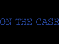 On The Case