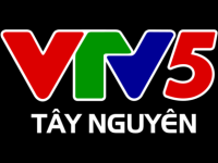 VTV5 Tay Nguyen